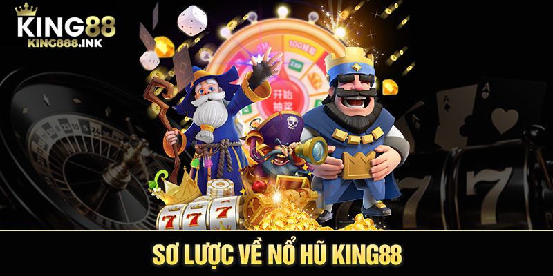 Nổ hũ KING88 là nơi giải trí siêu hấp dẫn